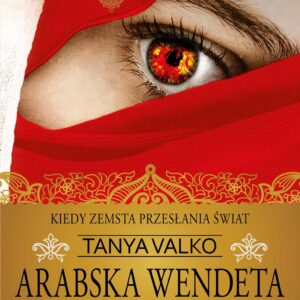 Arabska wendeta. Arabska saga. Tom 10