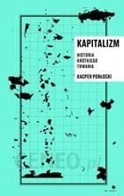 Kapitalizm. Historia krótkiego trwania epub Kacper Pobłocki (E-book)