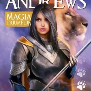 Magia Triumfuje Tom 10 Iiona Andrews Nowa