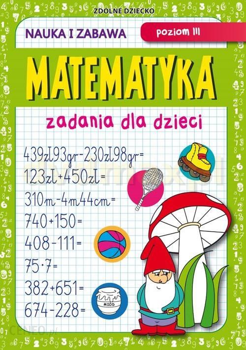 i-matematyka-zadania-dla-dzieci-poziom-iii-beata-guzowska-ksiazka