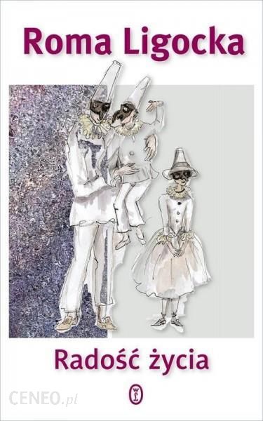 i-radosc-zycia-roma-ligocka