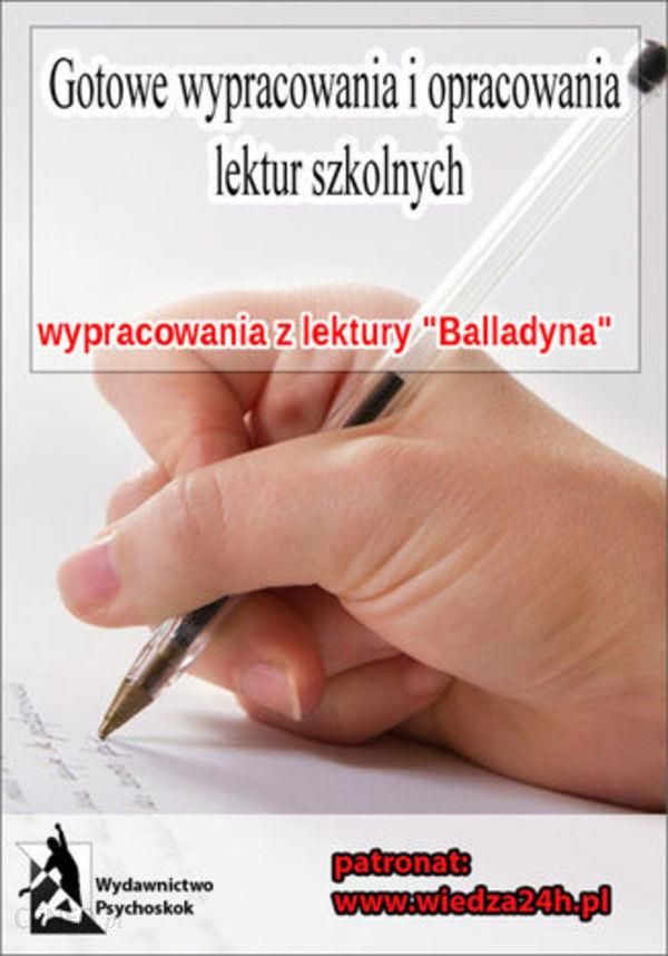 "Wypracowania - Juliusz Słowacki ""Balladyna"" - Praca zbiorowa (E-book)"
